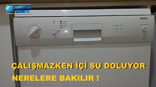 Altus Bulaşık Makinesi İçine Dururken SU Dolduruyor - Haznede Su Birikiyor Neden Olur !- SBTR Teknik