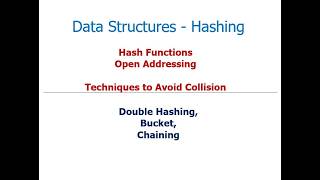 Hashing - Techniques to avoid collision - Double Hashing, Bucket, Chaining