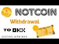 How to withdraw notcoin to okx exchange | how to sell notcoin