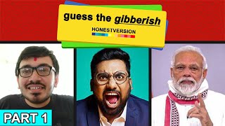 Guess The Gibberish Honest Version Manan Desai, The Comedy Factory, Chirayu Mistry, Pm Modi