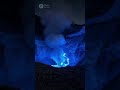 This Indonesian volcano erupts electric blue lava and nobody fully understands it #ancientmysteries