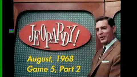 Jeopardy! Host: Art Fleming, Aired: August 23, 1968