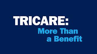TRICARE: More Than a Benefit