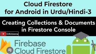 Firestore for Android-3 | Creating Collections, Documents in Firestore Console & Adding Dependency
