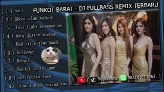 FUNKOT BARAT - DJ FULLBASS REMIX TERBARU