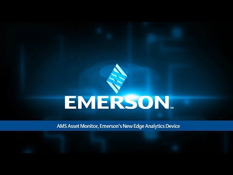 AMS Asset Monitor, Emerson's New Edge Analytics Device