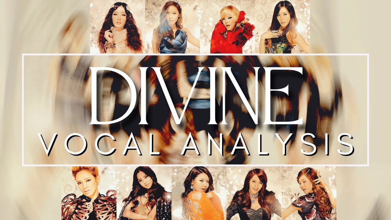DIVINE (Vocal Analysis)  |  Girls' Generation 소녀시대