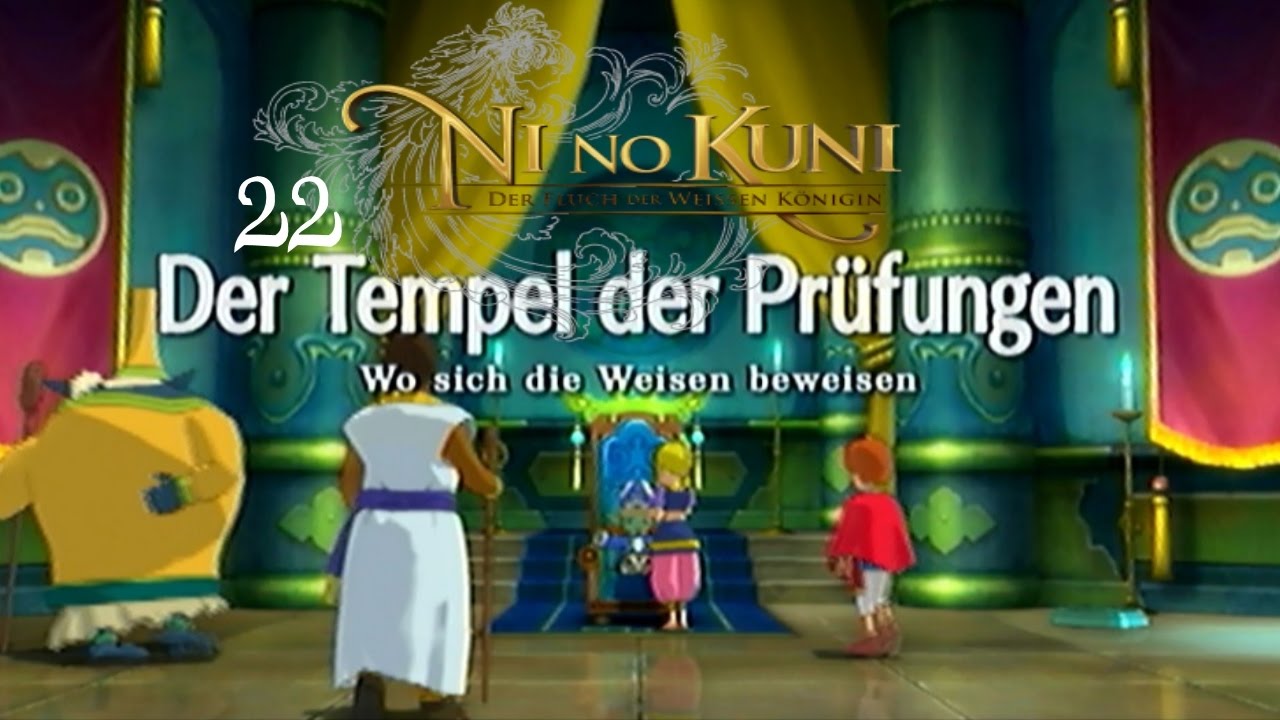Ni No Kuni Tempel Der Prüfungen Der Tempel der Prüfungen #22★Let´s Play Ni No Kuni: Der Fluch der