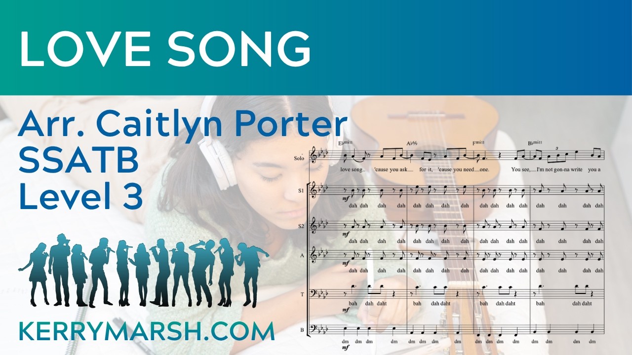 Love Song (SSATB Lv 3) KerryMarsh.com Score Preview