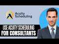 How to Use Acuity Scheduling for Consultants (2026) Step-by-Step Full Guide