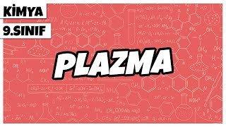 9 Sınıf Kimya - Plazma 2022