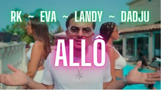 RK - Allô (ft. Eva, Landy, Dadju) [prod. Benjinho]