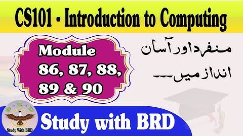 CS101 Lecture 86, 87, 88, 89 & 90 | Introduction to Computing | CS101 Short Lectures