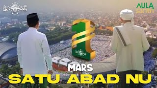 MARS 1 ABAD NU Nahdlatul Ulama MERAWAT JAGAT MEMBANGUN PERADABAN