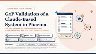 GxP Validation of a Claude Based System in Pharma