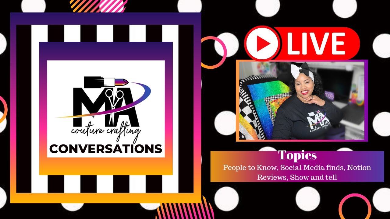 Live | Couture Crafting Conversations Episode  #1
