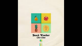 Beach Weather - Sex, Drugs, Ect. (Audio)