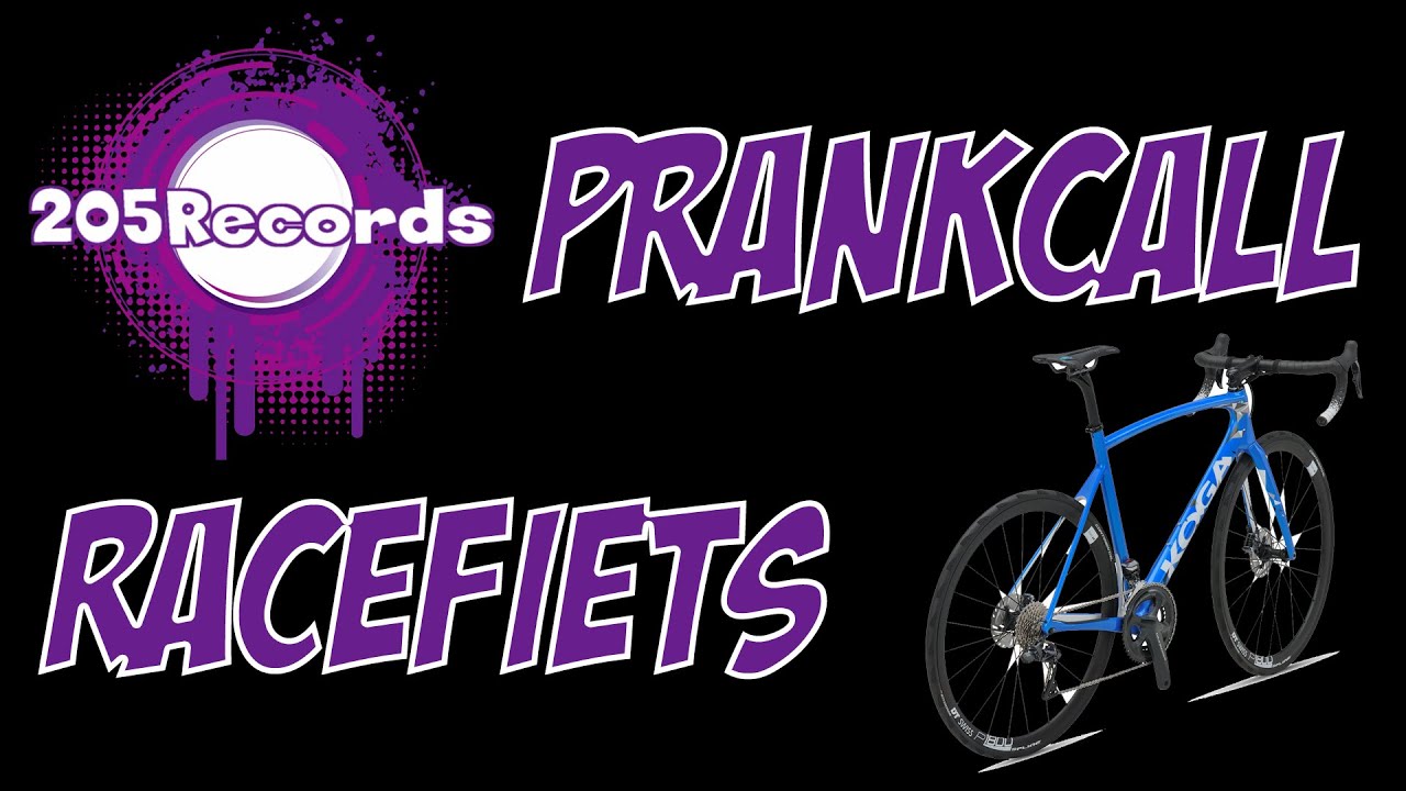 Racefiets Gezocht!! Prankcall NL  (205Records)