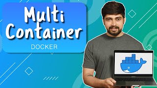 Introduction to multi docker container | Docker