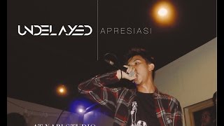 UNDELAYED - APRESIASI (LIVE AT XABI SPACE)