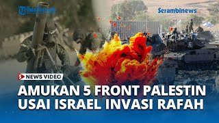 KARMA Serang Rafah, 5 Front Palestina Bersatu Luncurkan Serangan Roket Besar Besaran ke Israel