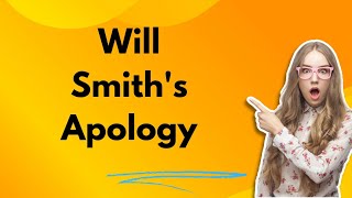 Celebrity Will Smith's Apology to the Comedian Over Wife's Joke Wealth