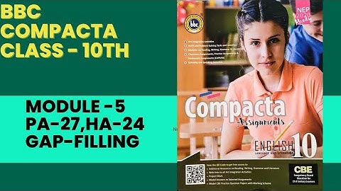 BBC Class10 Module -5|PA-27 and HA-24 Gap-Filling Solved
