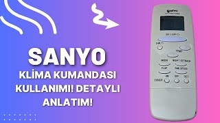 Sanyo Klima Kumandası Kullanımı Detaylı Anlatım