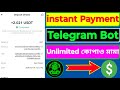 instant payment telegram bot | instant payment earning apps | #crypto