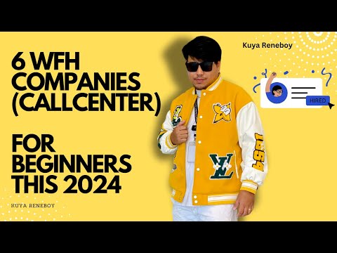 6 WFH COMPANIES FOR BEGINNERS 2024 CALL CENTER EDITION WITH COMPUTER PROVIDED - KUYA RENEBOY