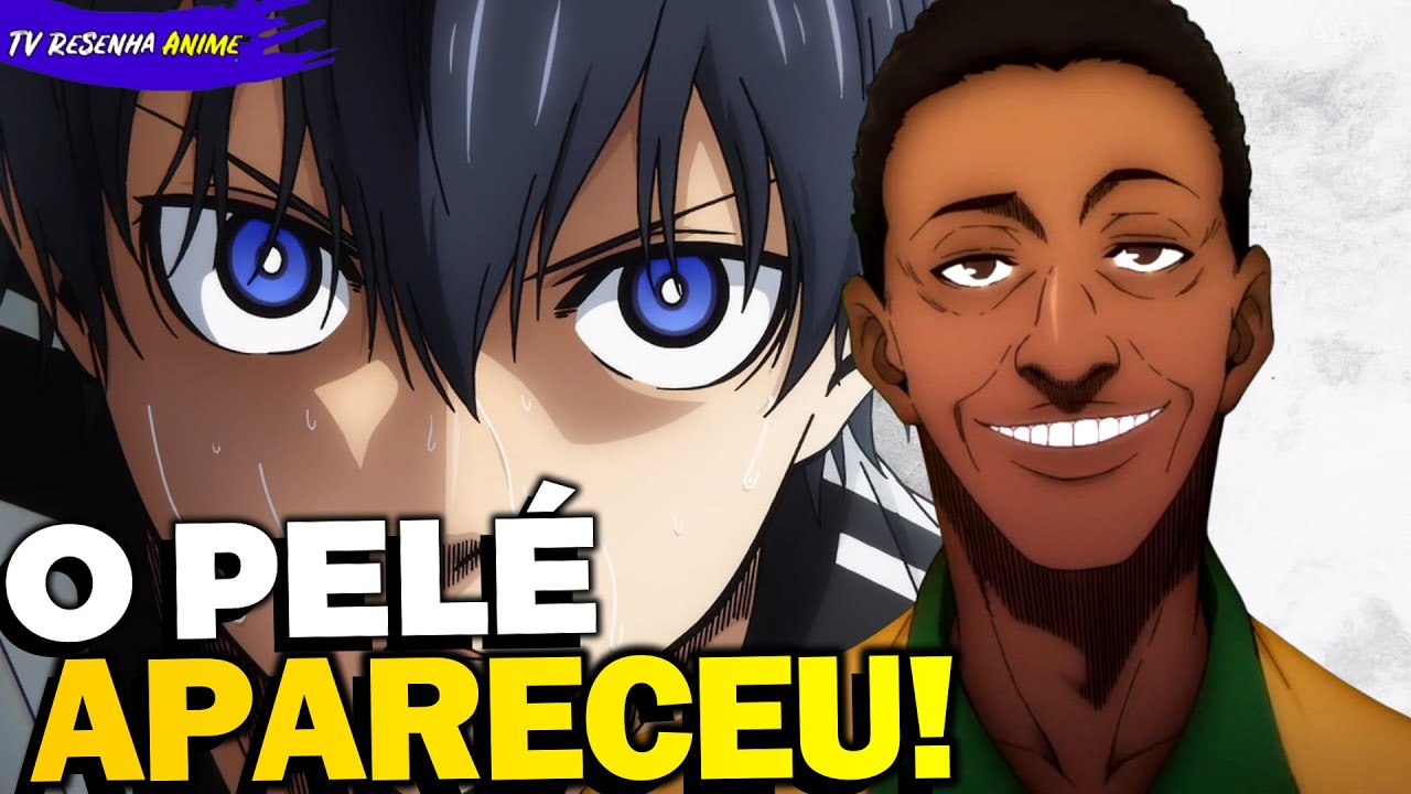 ATÉ O PELÉ APARECEU NO ANIME! BLUE LOCK É BOM DEMAIS! (Primeiras