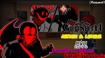 [G.I]Aether&Lumine+MVH React to FatalError!Sans Vs FatalErrorSonic (Request)
