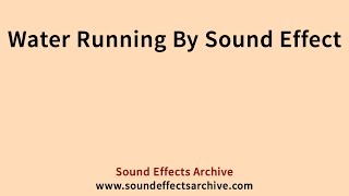 Water Running By Sound Effect - Royalty Free