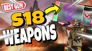 Apex Legends SEASON 18 - WEAPONS TIER LIST! (NEW NERFS & BUFFS)