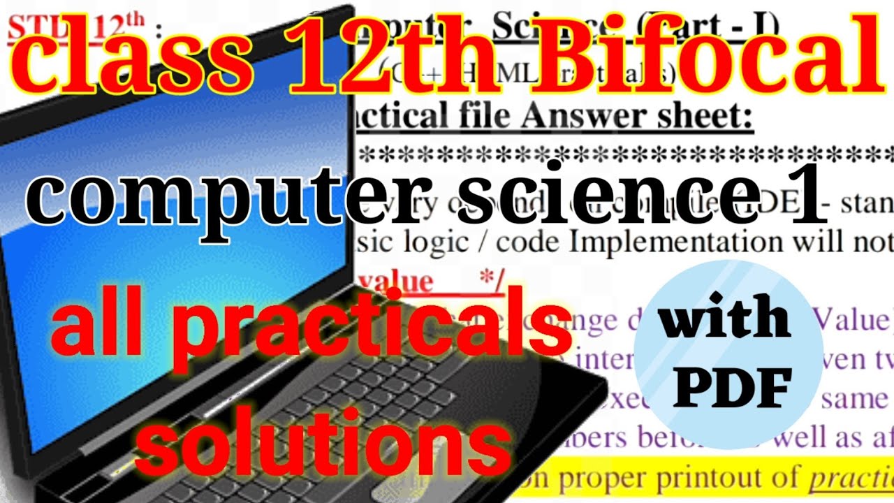 class 12th bifocal | computer science 1 all practical solutions | with ...