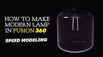 Modern lamp 3d modeling in Fusion 360