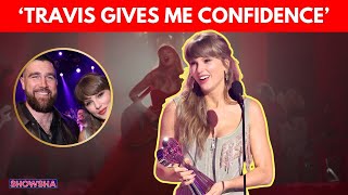 Taylor Swift Says Travis Kelce Gives Her Confidence At Star-Studded Iheartradio Awards I N18G