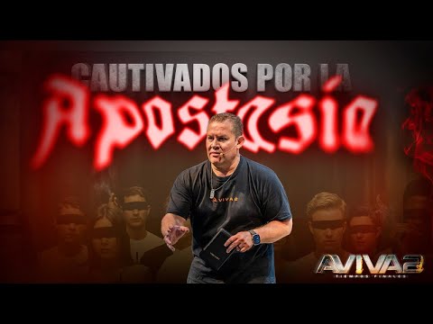 ⛓️ CAPTIVATED BY APOSTASY | Pr. Ángel Montes | 🏜️Youth Conference 2025 | Aviva2🔥