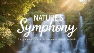 Serene Waterfalls | Peaceful Rivers | Relaxing Acoustic Guitar Melodies