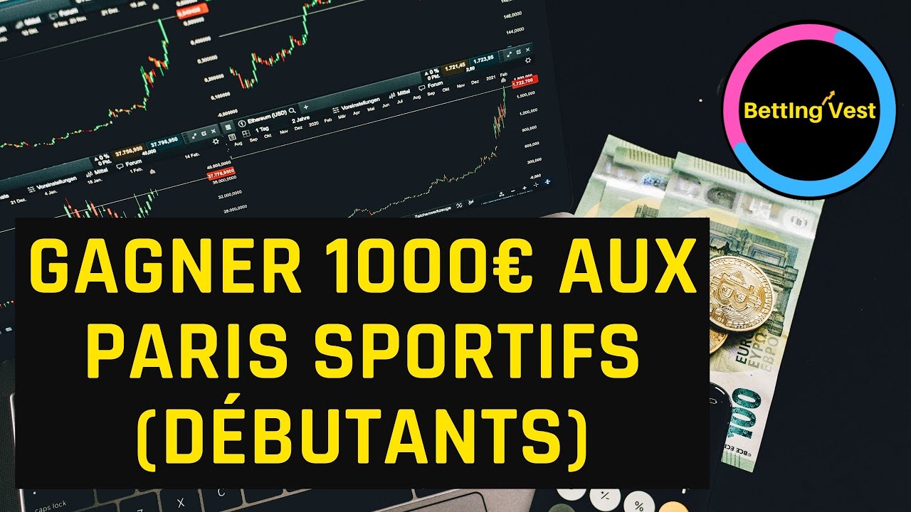 COMMENT GAGNER SES PREMIERS EUROS AUX PARIS SPORTIFS ? MEILLEURE