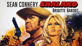 SHALAKO | Brigitte Bardot · Sean Connery
