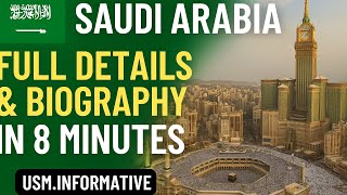 Saudi Arabia – Full History & Biography in 8 Minutes