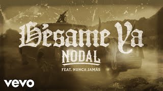 Christian Nodal, Nunca Jamas - Bésame Ya (Lyric Video)