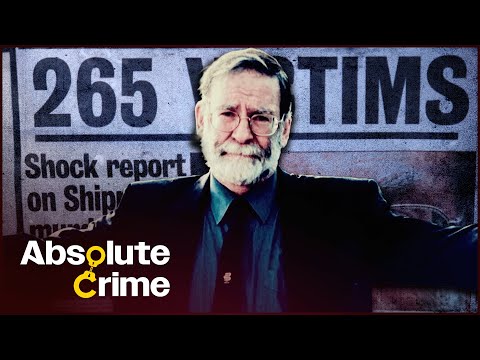 THE INSIDE STORY OF BRITAIN'S WORST SERIAL KILLER | MOST EVIL KILLERS: SHIPMAN | ABSOLUTE CRIME
