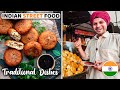 Indian street food 7 traditional dishes to try