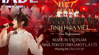 Phương Mỹ Chi Mashup Made In Vietnam X Nhà Tôi Có Treo Một Lá Cờ Live Performance Tinh Hoa Việt