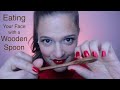 ASMR |🥄Eating Your Face with a Wooden Spoon | Tingly Scoops, Plosives, & Teeth | Strange Accent...