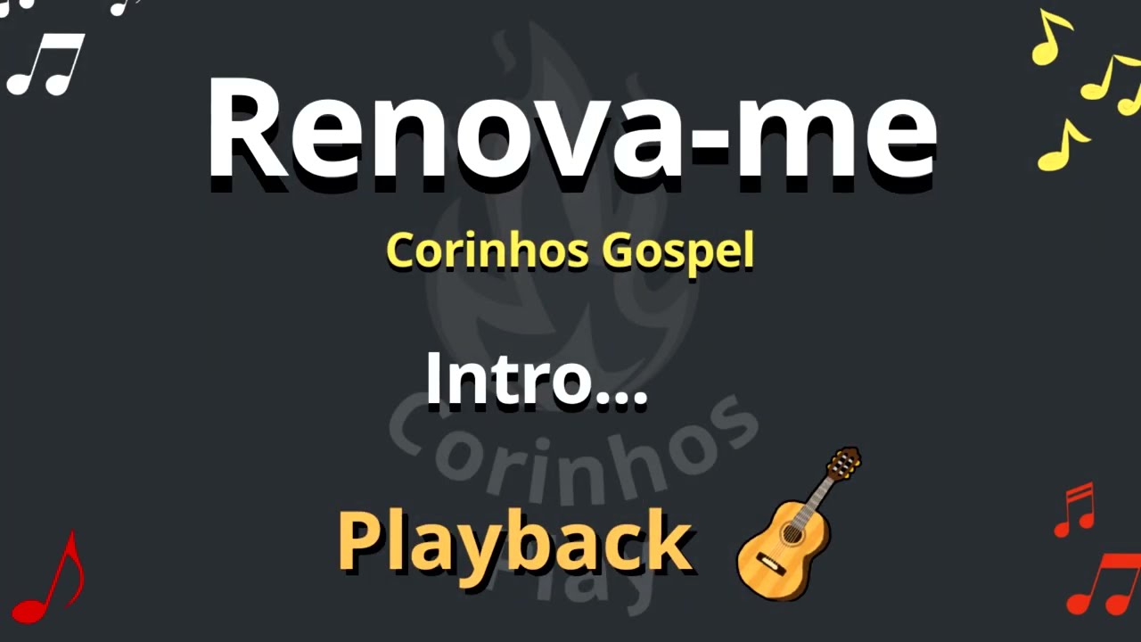 🎶 RENOVA-ME - Playback de Violão🎸- COM LETRA