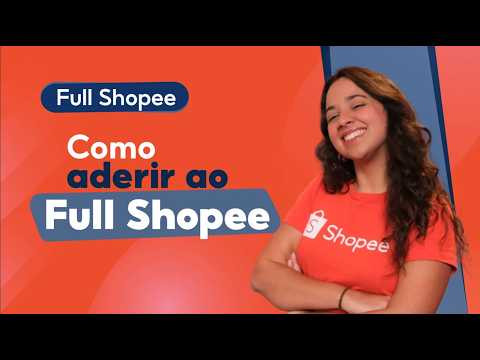 Como aderir ao Full Shopee