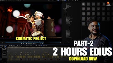 Edius Wedding Cinematic 2 Hours Project  || Edius 7,8,9,X || SURESH EDTS